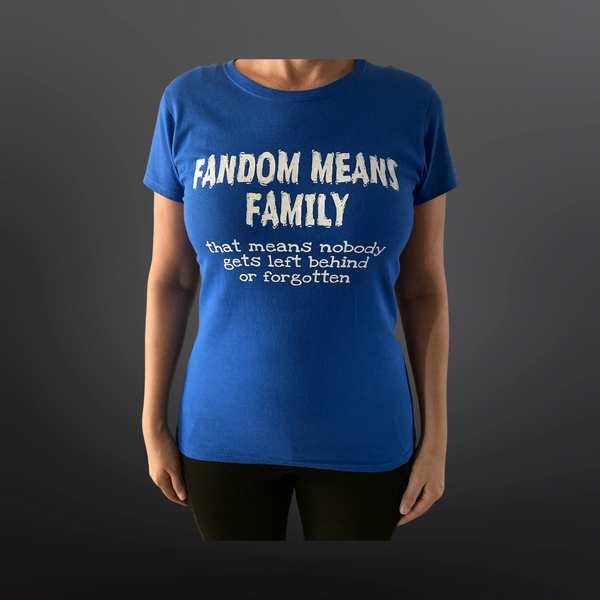 Fandom Means Family T-Shirt